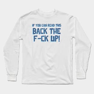 Corona: Back the F-ck Up! Long Sleeve T-Shirt